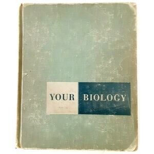 Your Biology 1958 Textbook Vintage Science Diagrams Albany GA High School RARE